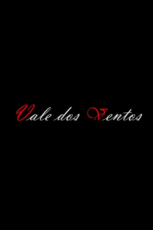 Vale dos Ventos movie poster player