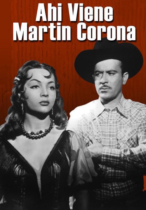 Ahí viene Martín Corona 1952