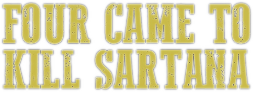 Four Came to Kill Sartana