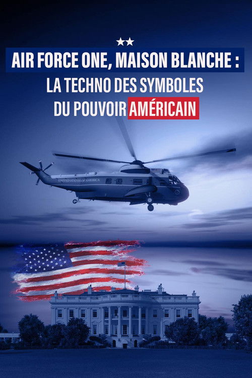 Air Force One, Maison Blanche : la techno des symboles du pouvoir américain