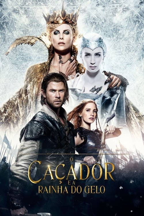 O Caçador e a Rainha do Gelo movie poster player