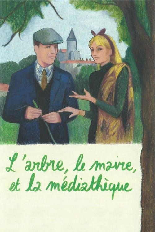 L'Arbre, le Maire et la Médiathèque (1993) poster