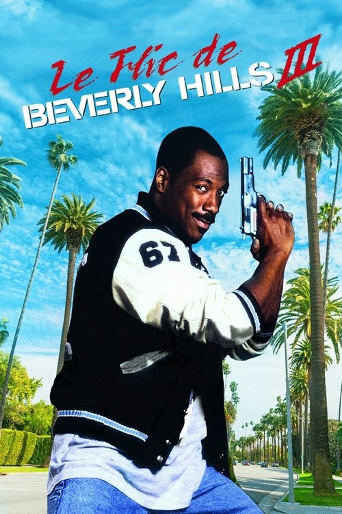 Le Flic de Beverly Hills 3 - 1994 Le Flic de Beverly Hills 3 - 1994