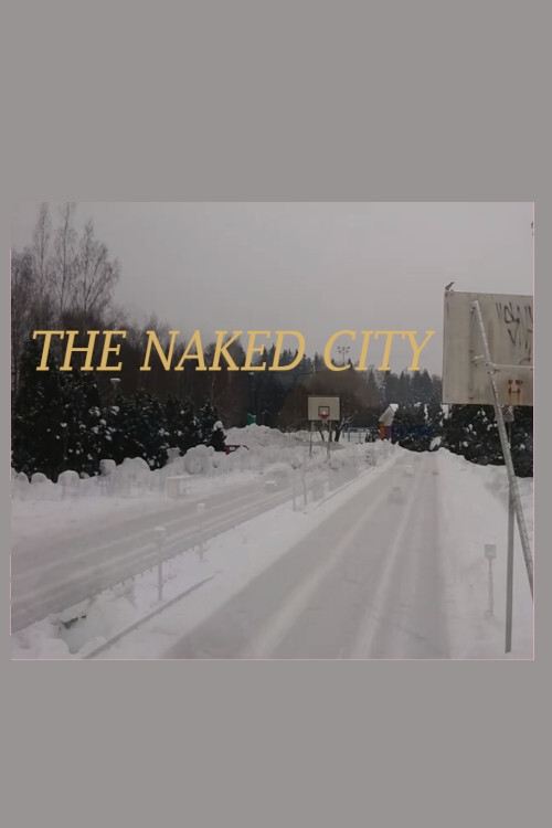 The Naked City (2021)