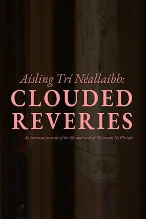 Póster oficial de Clouded Reveries (2022) - Documentary