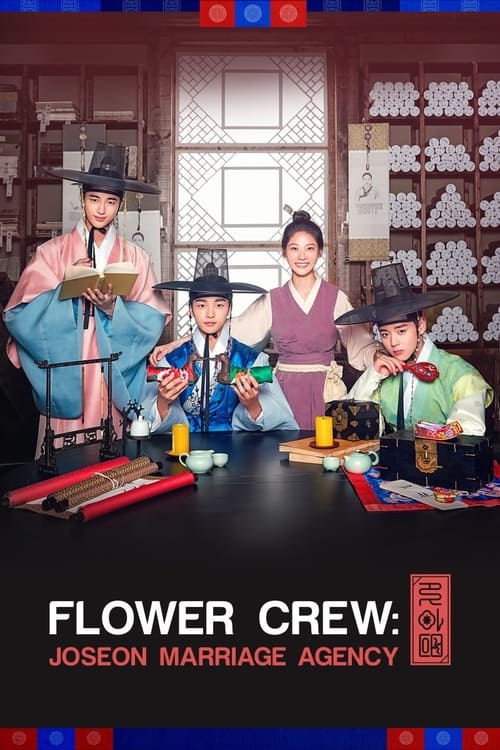 Flower Crew - Joseon Marriage Agency, S01 - (2019)
