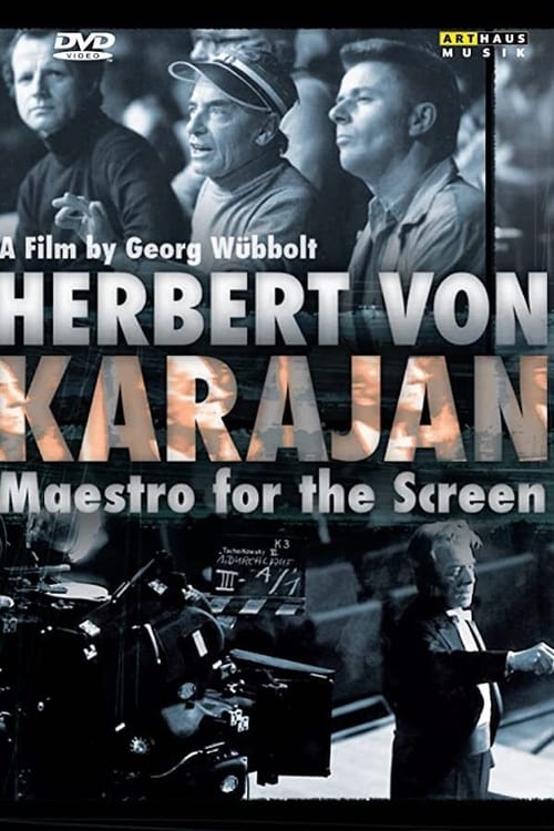 Herbert von Karajan: Maestro for the Screen (2008)