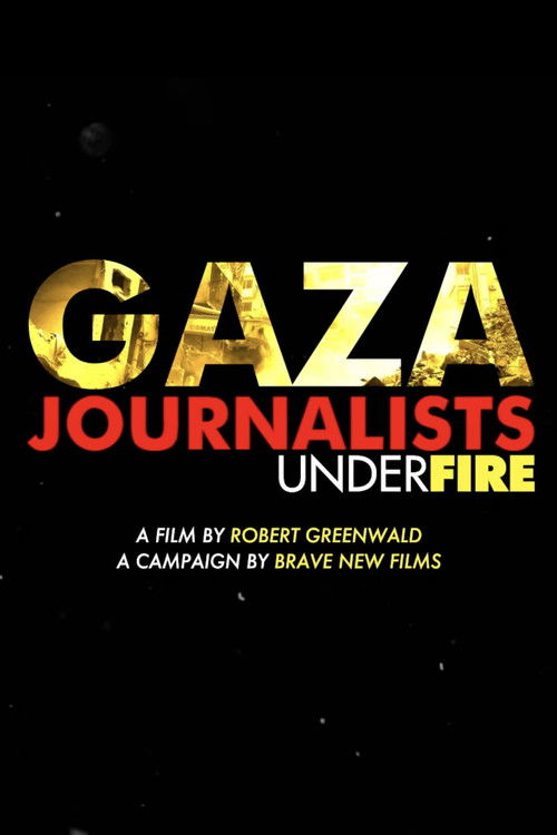 Gaza: Journalists Under Fire