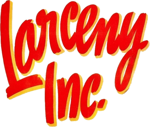 Larceny, Inc.