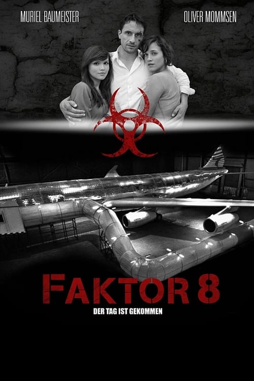 Poster Faktor 8 – Der Tag ist gekommen 2009