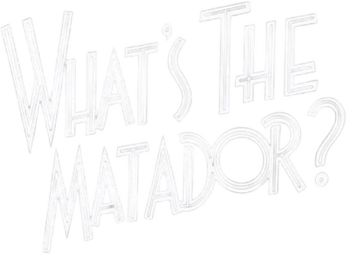 What's the Matador?