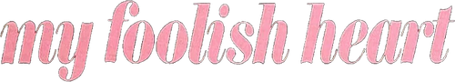 My Foolish Heart
