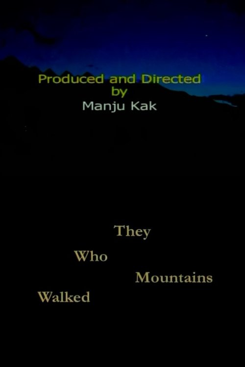 They Who Walked Mountains (2003) poster