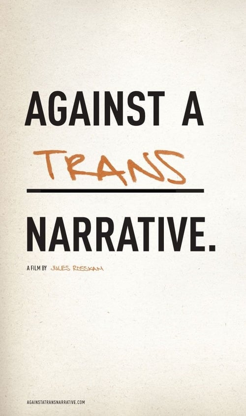 Against a Trans Narrative 2008