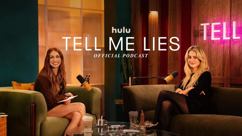 Tell Me Lies: Official Podcast