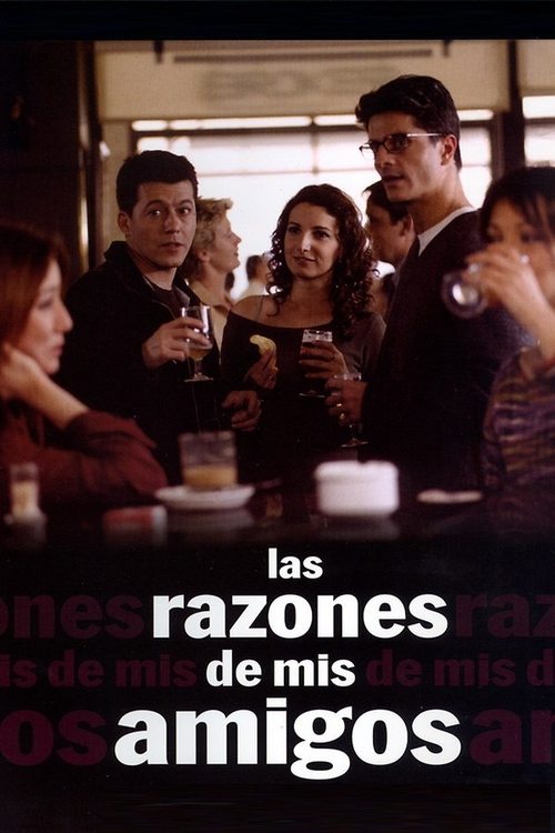 Las razones de mis amigos (2000)