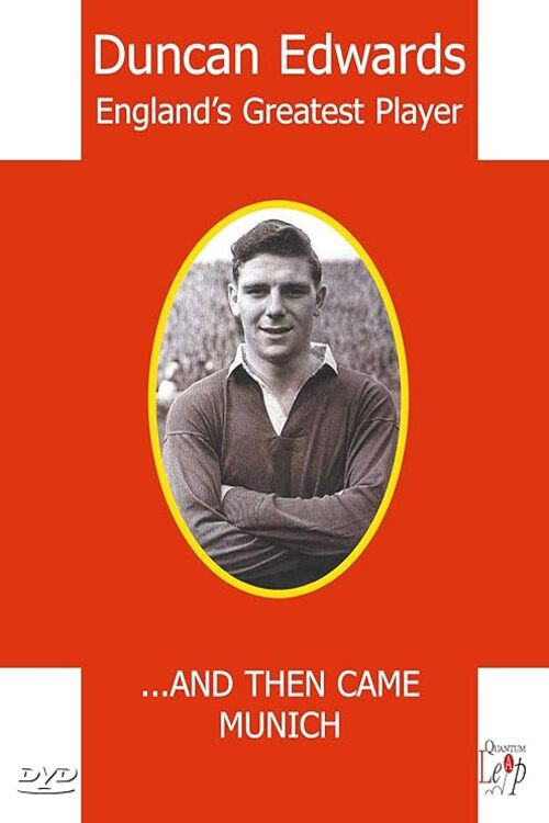 Duncan Edwards - Englands greatest player then came munich poster