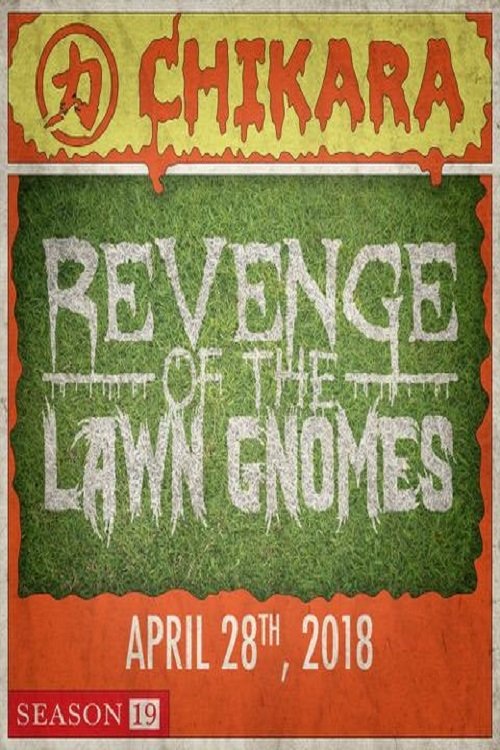 On CHIKARA Revenge Of The Lawn Gnomes 2018