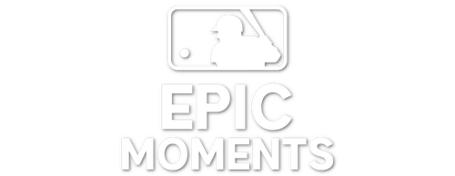 MLB Epic Moments