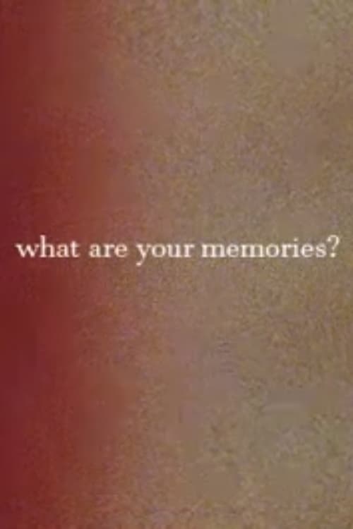 Poster What Are Your Memories? 2023
