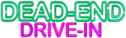 Dead End Drive-In