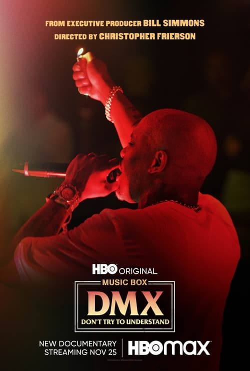 DMX: Don't Try to Understand Watch Stream