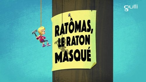 Ratômas le Raton Masqué