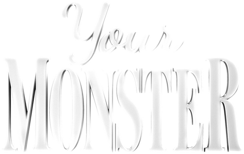 Your Monster