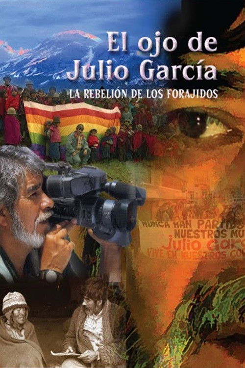 El Ojo de Julio García: La Rebelión de los Forajidos