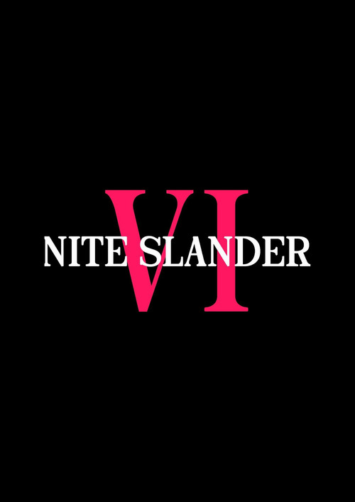 Nite Slander VI : Unite at Midnite