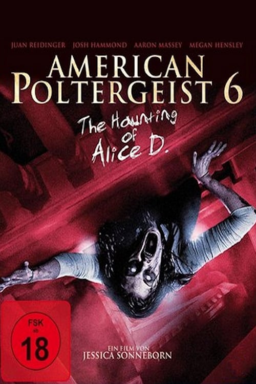 Schauen American Poltergeist 6 - The Haunting of Alice D. On-line Streaming