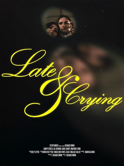 Late and Crying (2024) poster