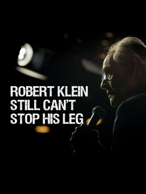 Robert Klein Still Can't Stop His Leg 2016