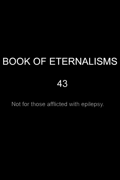 BOOK OF ETERNALISMS 43