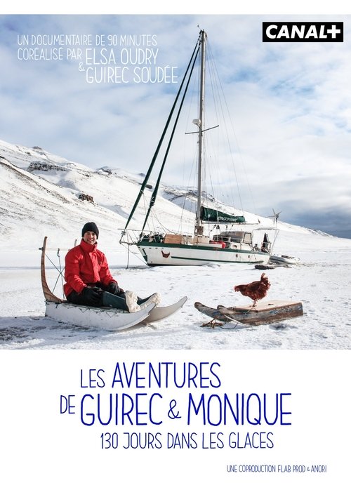 Les aventures de Guirec & Monique, 130 jours dans les glaces (2023)