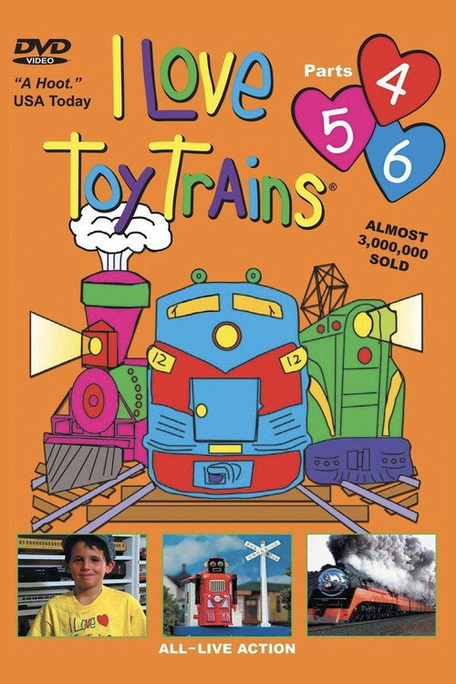 I Love Toy Trains: Parts 4-6