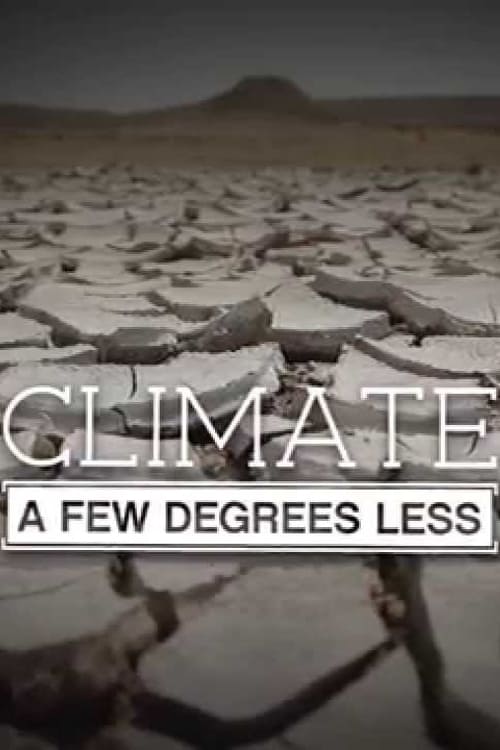 Where to stream Climate: A Few Degrees Less