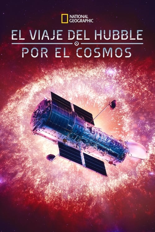 Movie title: El viaje del Hubble por el Cosmos