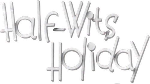 Half-Wits Holiday