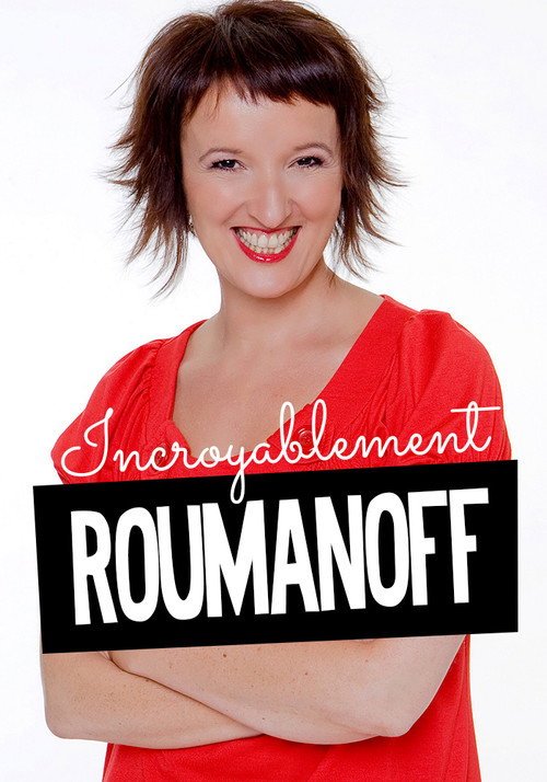 Anne Roumanoff - Incroyablement Roumanoff