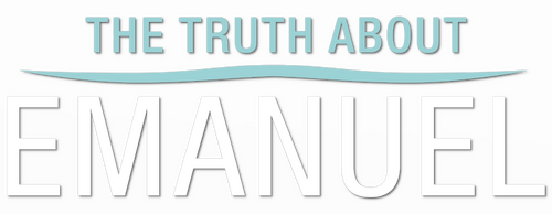 The Truth About Emanuel