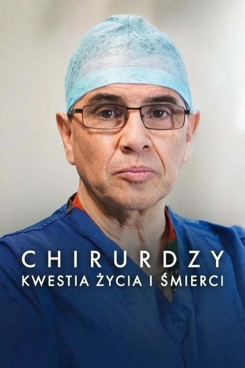 Plakat: Chirurdzy: kwestia życia i śmierci