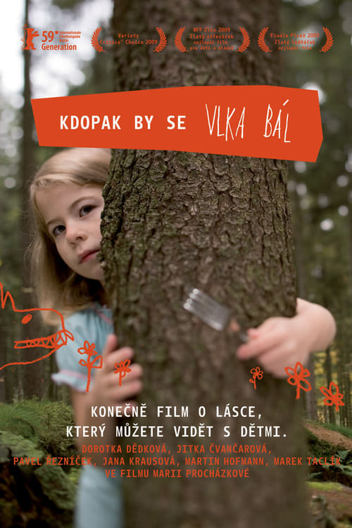 Kdopak by se vlka bál 2008