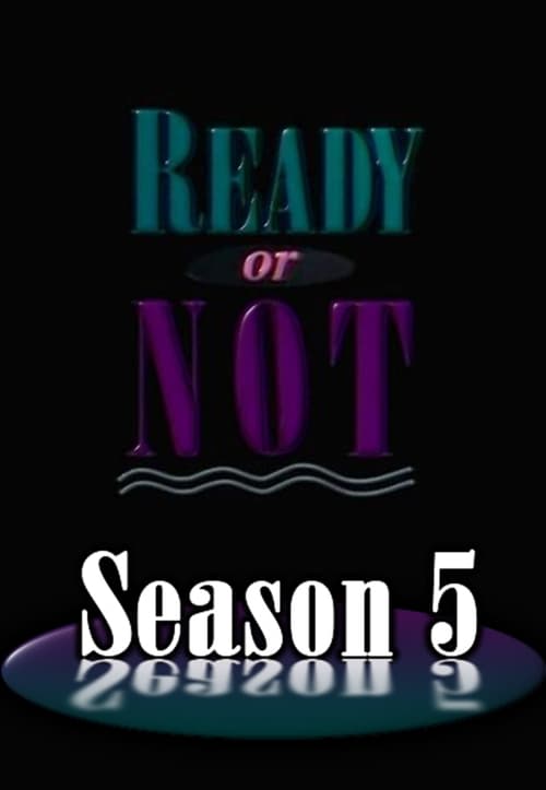 Ready or Not, S05