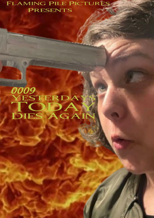 Poster of 0009: Yesterday's Today Dies Again