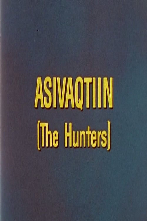 The Hunters: Asivaqtiin 1977