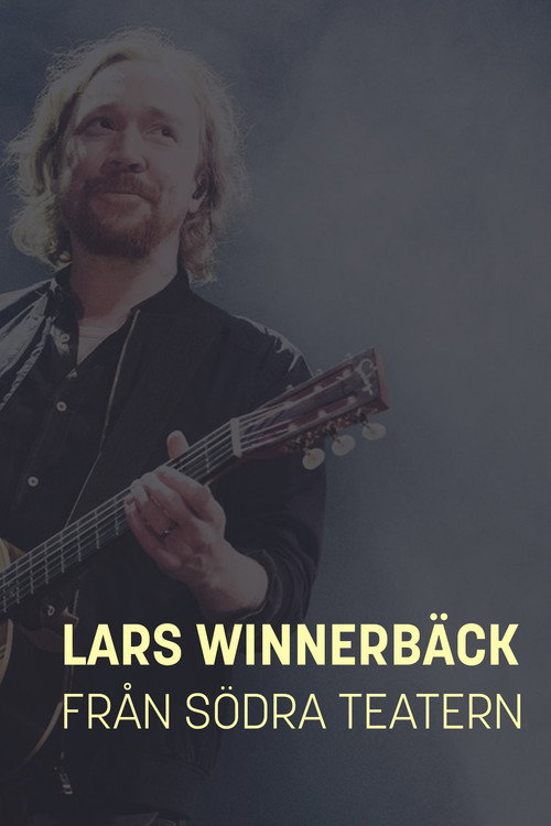 Lars Winnerbäck Live På Södra Teatern