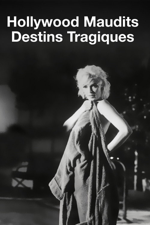 Hollywood Maudit Destins Tragiques