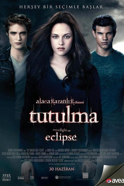 Alacakaranlık Efsanesi: Tutulma ( The Twilight Saga: Eclipse )