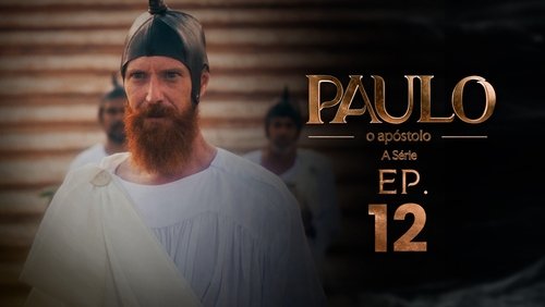 Paulo, o Apóstolo: 1×12